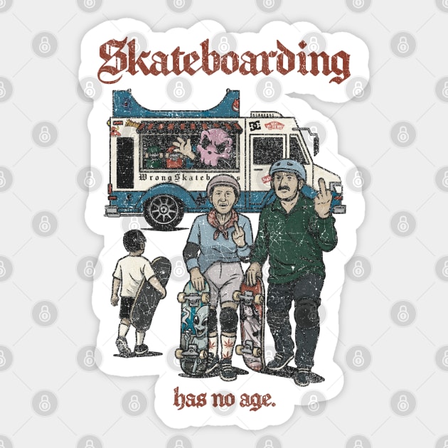 Skateboarding Has No Age Sticker by Wrongteeshirt
